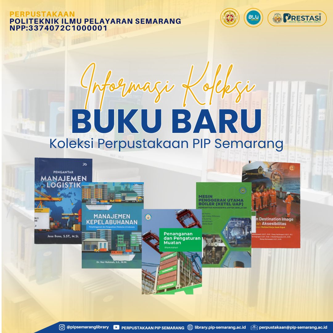Informasi koleksi buku baru koleksi Perpustakaan PIP Semarang