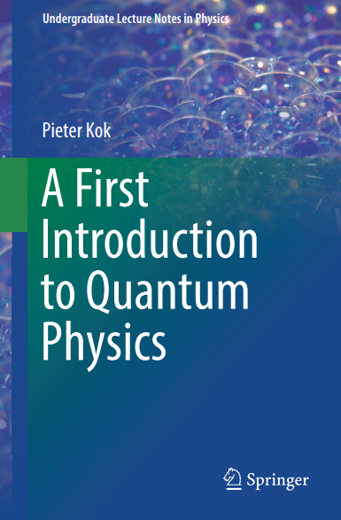 A First Introduction To Quantum Physics