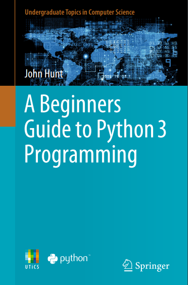 A Beginners Guide To Python 3 Programming