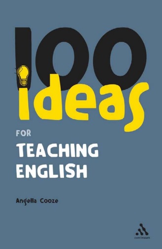 100 IDEAS FOR TEACHING ENGLISH