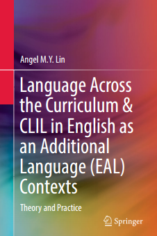 Language Across the Curriculum & CLIL in English as an Additional Language (EAL) Contexts