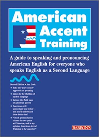 American Accent Training_ A Guide to Speaking and Pronouncing American English for Everyone Who Speaks English as a Second Language