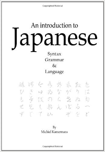 An introduction to Japanese - Syntax, Grammar & Language