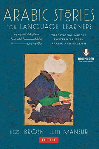 Arabic Stories for Language Learners_ Traditional Middle Eastern Tales In Arabic and English 