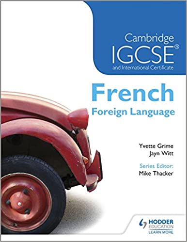 Cambridge IGCSE & International Certificate French Foreign Language (French Edition) 