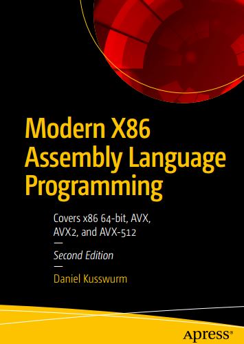 Modern X86 Assembly Language Programming_ Covers X86 64-Bit, Avx, Avx2, and Avx-512 