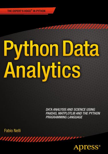 Python Data Analytics_ Data Analysis and Science Using Pandas, Matplotlib, and the Python Programming Language 