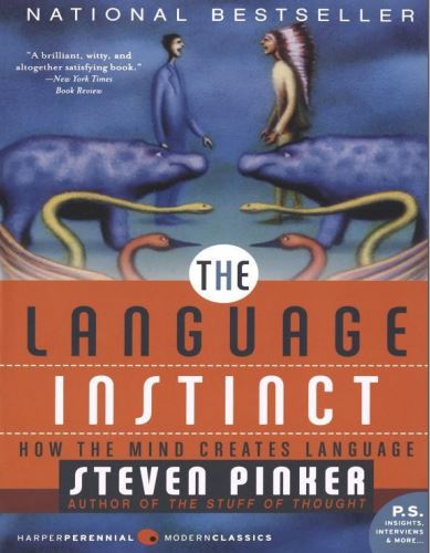 The Language Instinct_ How the Mind Creates Language 