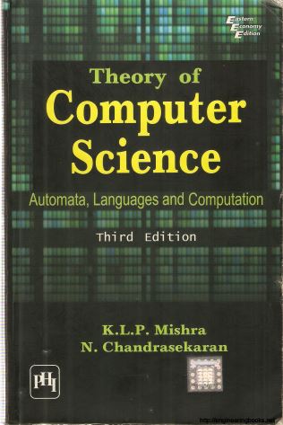 Theory of Computer Science (Automata, Languages and Computation) Third Edition 