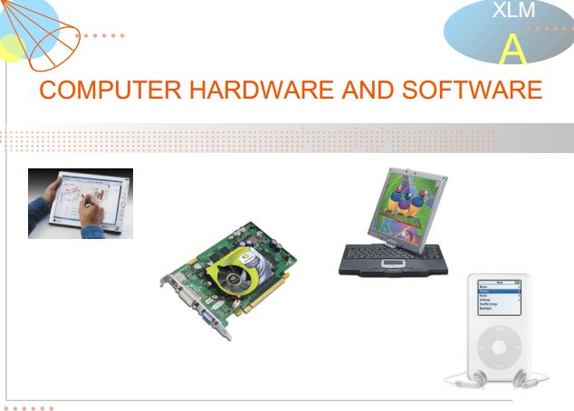 Computer, Hardware, and Software