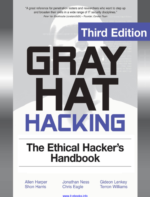 Gray Hat Hacking: The Ethical Hacker's Handbook