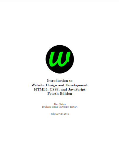 Introduction to Website Design and Development: HTML5, CSS3, and Javascript 
