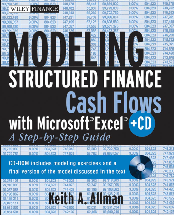 Modeling Structured Finance cash Flows with Microsoft Excel: A step by Step Guideq