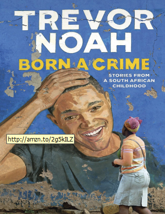 Trevor Noah Born A Crime