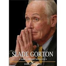 Slade Gorton a Half Century in Politics