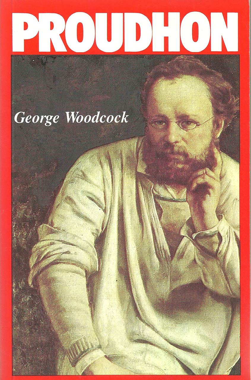 Pierre Joseph Proudhon A Biography