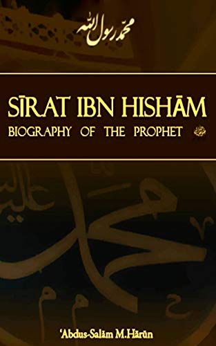 Sirat ibn Hisham Biography of the Prophet