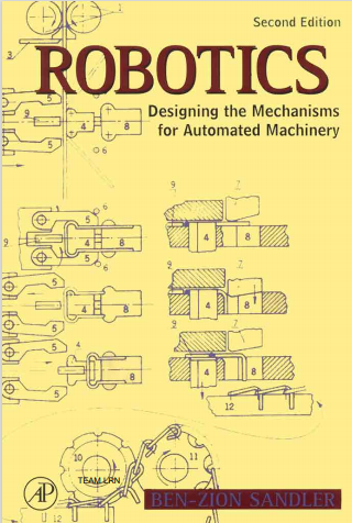 ROBOTICS: Designing the Mechanisms for Automated Machinery