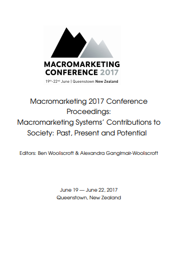 Macromarketing 2017 Conference Proceedings: Macromarketing Systems Contributions to Society: Past, Present and Potential