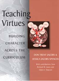 Teaching Virtues : Building Character Across the Curriculum Scarecrow Education Book