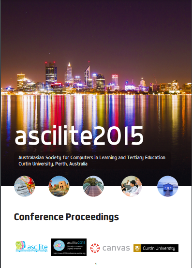 ascilite2015 Australasian Society for Computers in Learning and Tertiary Education Curtin University, Perth, Australia