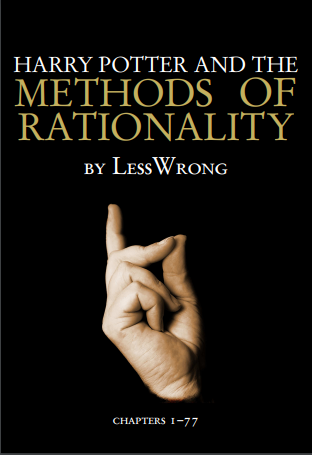 HARRY POTTER AND THE METHODS OF RATIONALITY