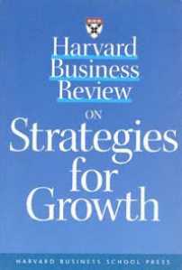 Harvard Business Review On Strategies For Growth
