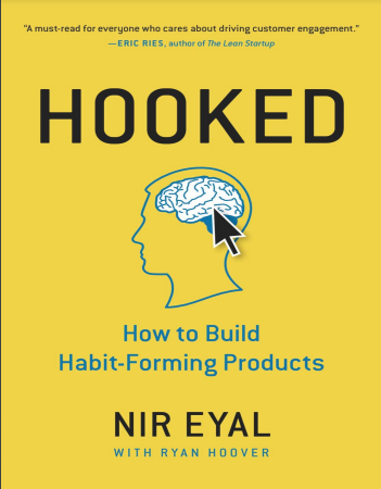 Hooked How to Build Habit-Forming Products 