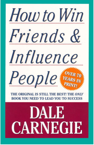 How To Win Friends and Influence People