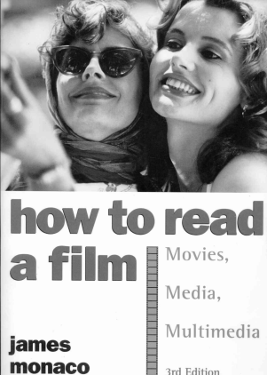 HOW TO READ A FILM The World of Movies, Media, and Multimedia 