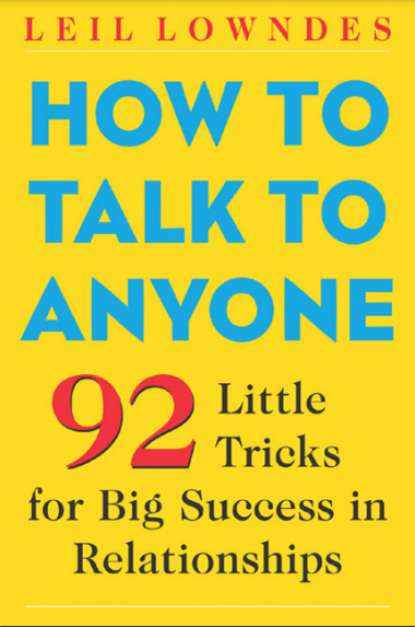 How To Talk To  Anyone 92 Little Tricks for Big Success in Relationships