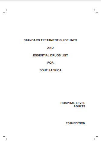 STANDARD TREATMENT GUIDELINES AND ESSENTIAL DRUGS LIST FOR SOUTH AFRICA