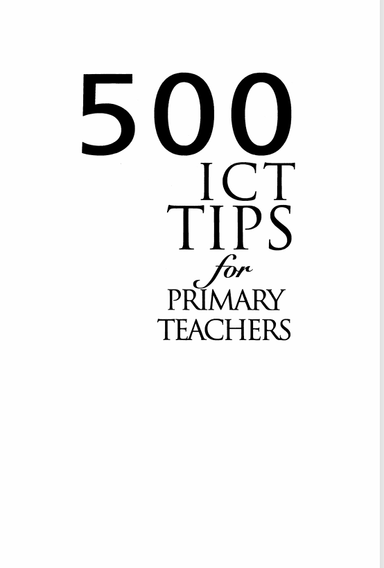 500 ICT tips for primary teachers