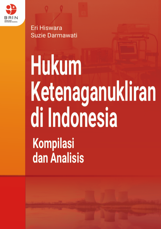 Hukum Ketenaganukliran di Indonesia Kompilasi dan Analisis