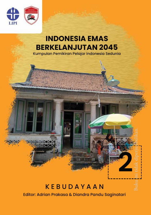 INDONESIA EMAS BERKELANJUTAN 2045 Kumpulan Pemikiran Pelajar Indonesia Sedunia Kebudayaan