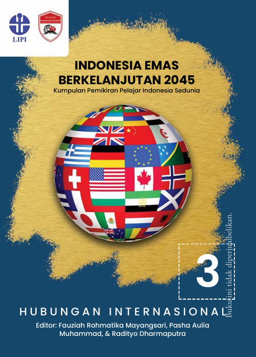 INDONESIA EMAS BERKELANJUTAN 2045 Kumpulan Pemikiran Pelajar Indonesia Sedunia Hubungan Internasional