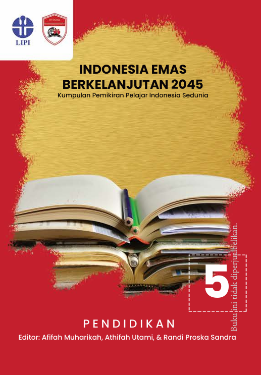INDONESIA EMAS BERKELANJUTAN 2045 Kumpulan Pemikiran Pelajar Indonesia Sedunia Pendidikan