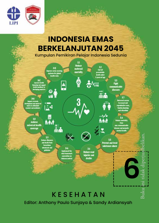 INDONESIA EMAS BERKELANJUTAN 2045 Kumpulan Pemikiran Pelajar Indonesia Sedunia Kesehatan