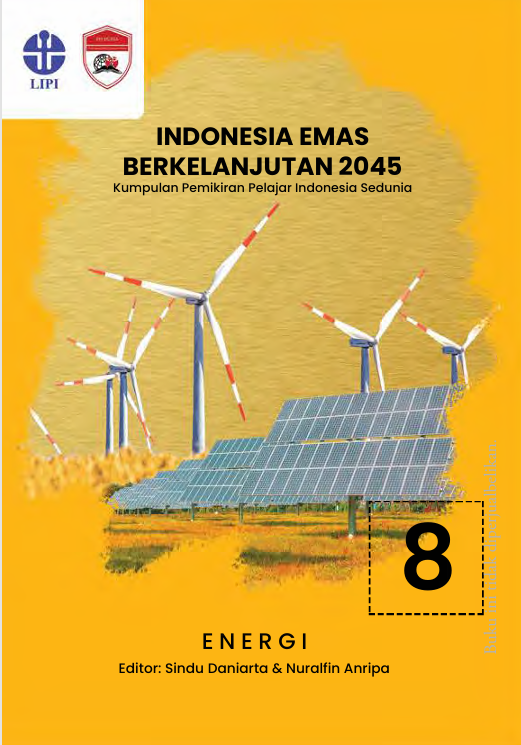 INDONESIA EMAS BERKELANJUTAN 2045 Kumpulan Pemikiran Pelajar Indonesia Sedunia Energi
