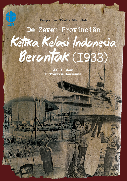 De Zeven Provinciën Ketika Kelasi Indonesia Berontak (1933) J.C.H. Blom E. Touwen-Bouwsma