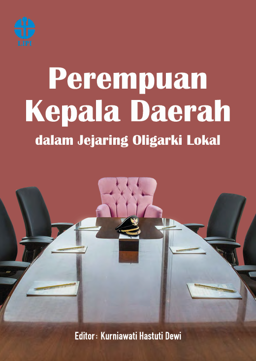 Perempuan Kepala Daerah dalam Jejaringan Oligarki Lokal