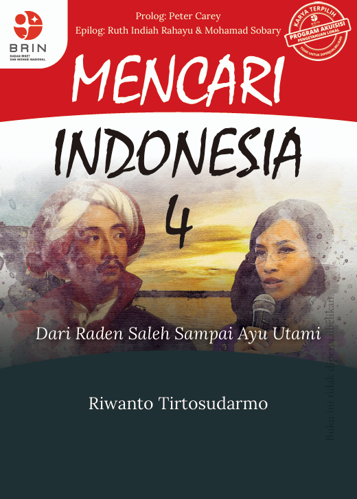 Mencari Indonesia 4 dari Raden Saleh sampai Ayu Utami
