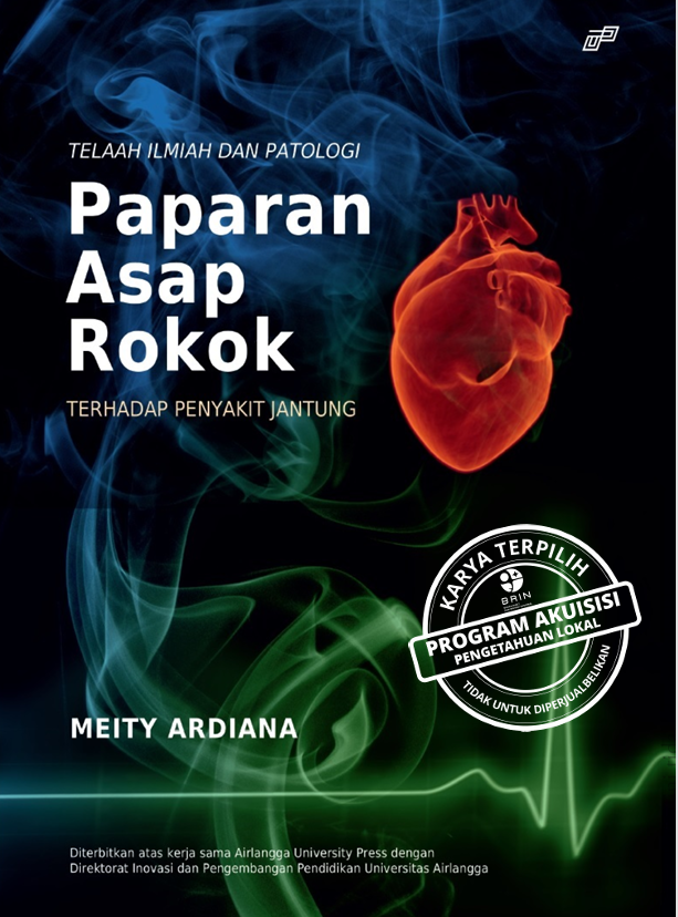Telaah Ilmiah dan Patologi PAPARAN ASAP ROKOK Terhadap Penyakit Jantung