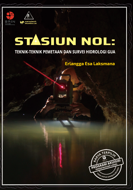 STASIUN NOL: TEKNIK-TEKNIK PEMETAAN DAN SURVEI IDEOLOGI GUA