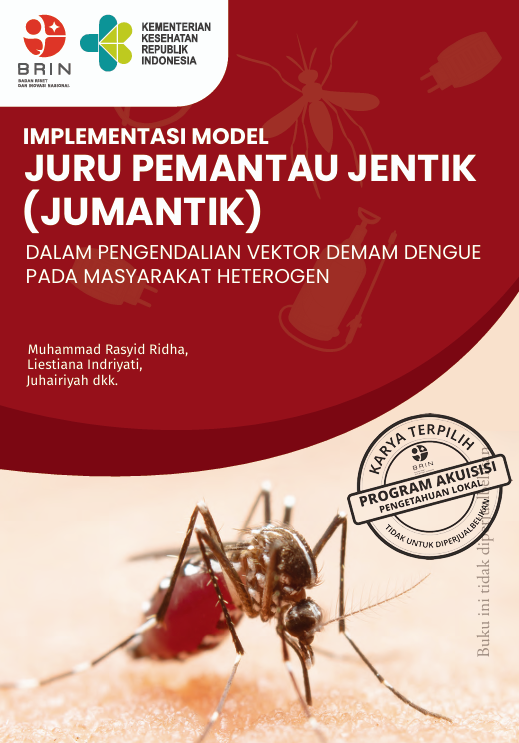 IMPLEMENTASI MODEL JURU PEMANTAU JENTIK (JUMANTIK) DALAM PENGENDALIAN VEKTOR DEMAM DENGUE PADA MASYARAKAT HETEROGEN