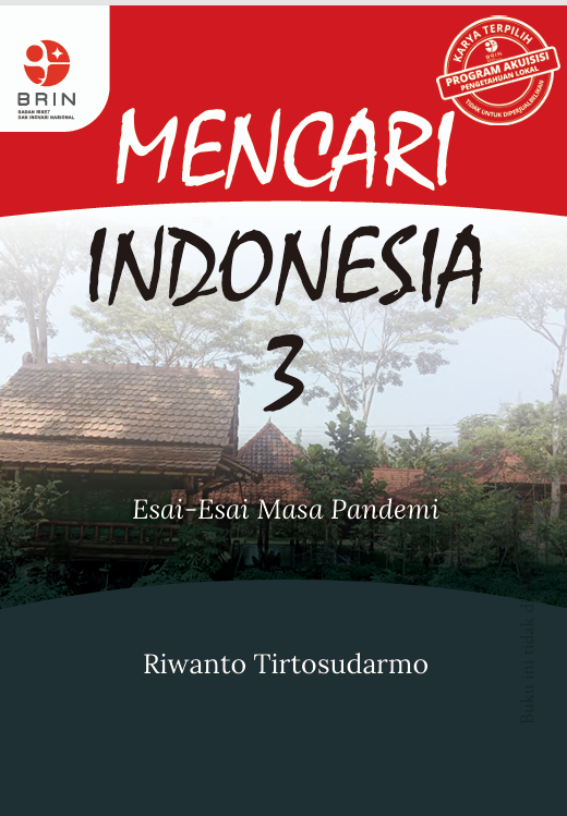 Mencari Indonesia 3 Esai-Esai Masa Pandemi