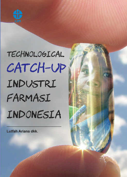 TECHNOLOGICAL CATCH-UP INDUSTRI FARMASI INDONESIA