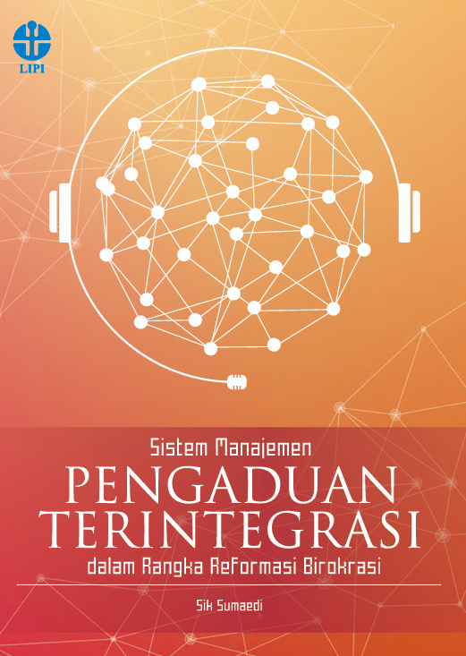 Sistem Manajemen PENGADUAN TERINTEGRASI dalam Rangka Reformasi Birokrasi