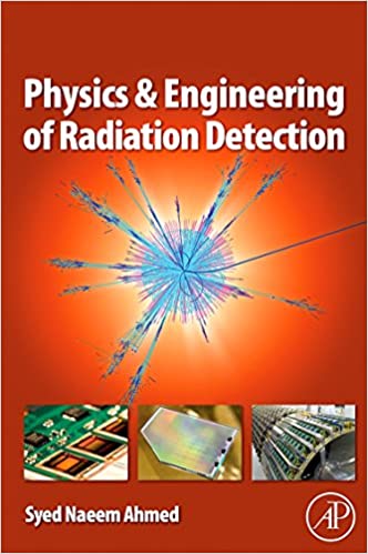Physics and Engineering of Radiation Detection