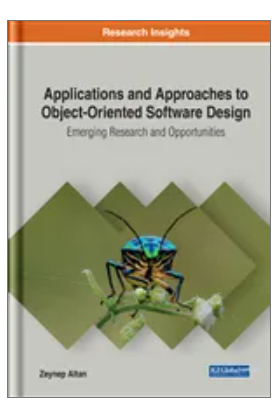 Applications and Approaches to Object-Oriented Software Design: Emerging Research and Opportunities